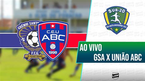 AO VIVO GRÊMIO SANTO ANTONIO GSA x UNIÃO ABC CAMPEONATO SUL MATO