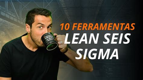 10 Ferramentas Do Lean Six Sigma YouTube