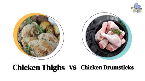 Chicken Thighs Vs Drumsticks Similarities And Differences Of The Two