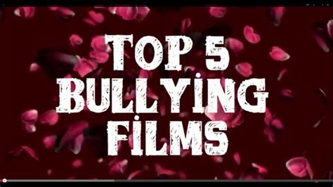 Top 5 Bullying Films Youtube