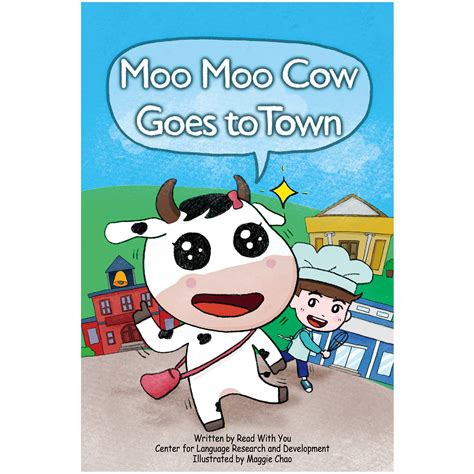 Moo Moo Cow Goes To Town Read With You