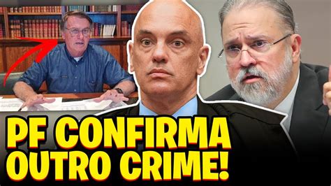 Pf Confirma Crimes De Bolsonaro Youtube