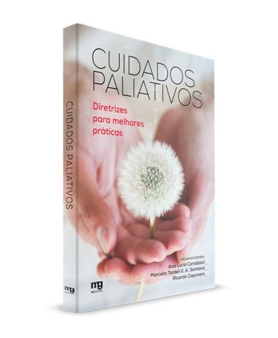 Cuidados Paliativos Diretrizes Para Melhores Praticas C Rculo Livraria