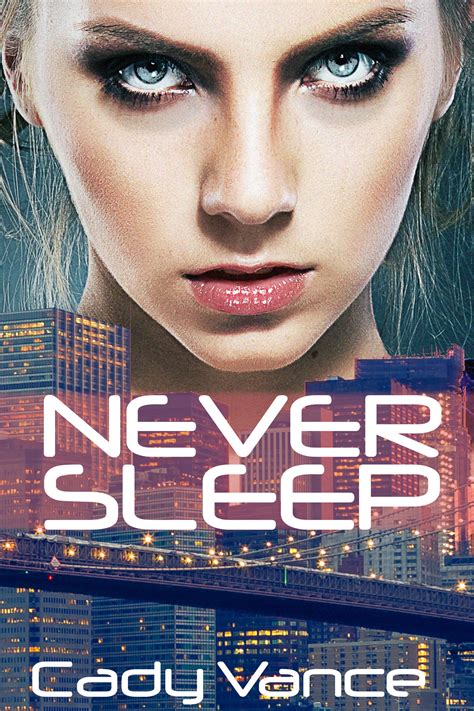 Never Sleep By Cady Vance Goodreads