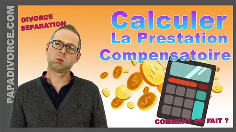 Comment Calculer La Prestation Compensatoire D Un Divorce YouTube