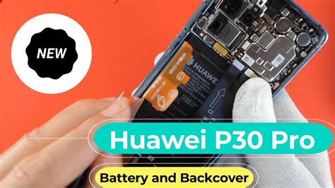 Huawei P30 Pro Backcover And Battery Replacement YouTube