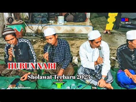 Sholawat Terbaru Bersama Majelis Hubbun Nabi Youtube