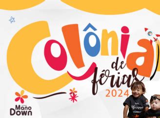 Estão abertas as inscrições para colônia de férias do Mano Down Mano Down