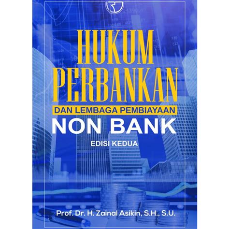 Jual Buku Pengantar Hukum Perbankan Indonesia Pengarang Zainal Asikin