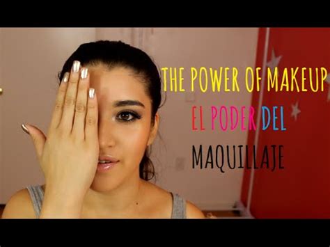 The Power Of Makeup El Poder Del Maquillaje Youtube