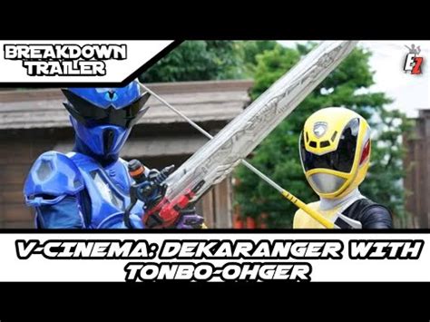 Breakdown Trailer V CINEMA TOKUSOU SENTAI DEKARANGER WITH TONBO OHGER