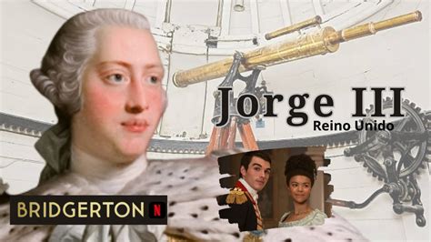 JORGE III LA ENFERMEDAD MENTAL DE UN REY NI TANTO NI TAN POCO COMO