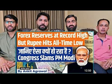 Indias Forex Reserves Hit Record High But Why Is The Rupee Falling UPSC