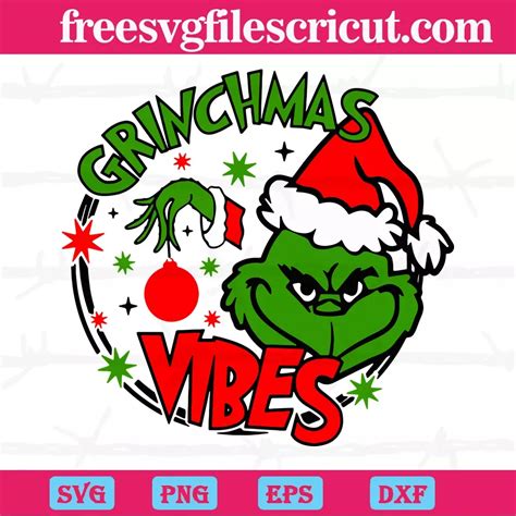 Grinchmas Vibes Svg Png Dxf Eps Digital Files In 2023 Grinch