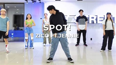 Spots Zico Ft Jennie Learners Class Art Choreography Youtube