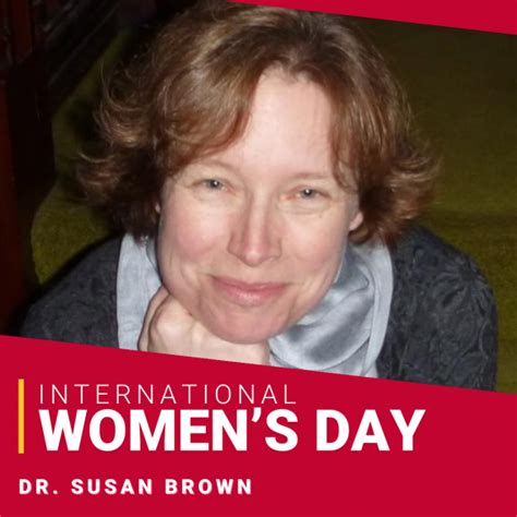 International Womens Day 2024 Feature Dr Susan Brown College Of Arts