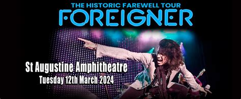 Foreigner Tickets Th March St Augustine Amphitheatre St