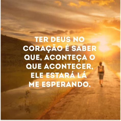 60 Frases De Reflexão Evangélica Para Quem Sabe Que Deus Nunca Atrasa Frases Reflexão Carinho