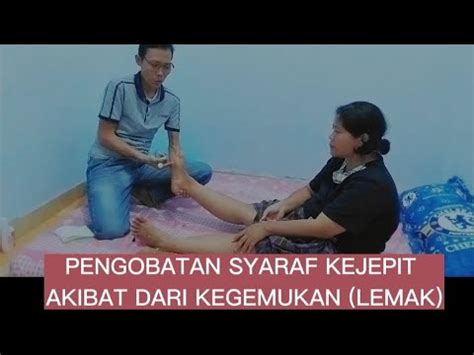 PENGOBATAN SYARAF KEJEPIT AKIBAT DARI KEGEMUKAN LEMAK PART 1