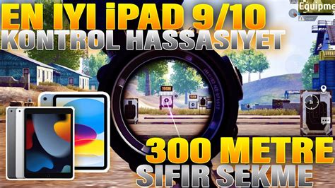 EN İYİ iPAD 9 NESİL PUBG MOBILE AYARLARI EN İYİ iPAD 10 NESİL PUBG