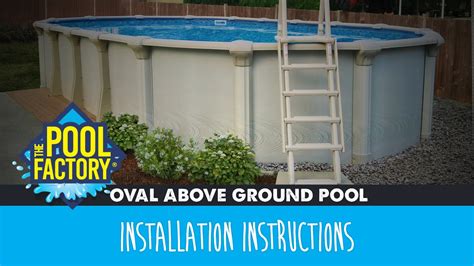 Above Ground Oval Pool Installation Manual