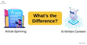 difference  ai written content  article spinning
