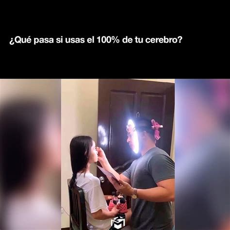 Qué pasa si usas el 100 de tu cerebro Memes