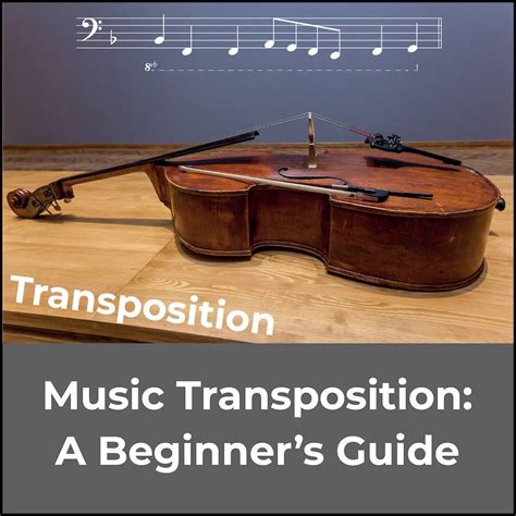 Music Transposition A Guide For Music Theory Beginners