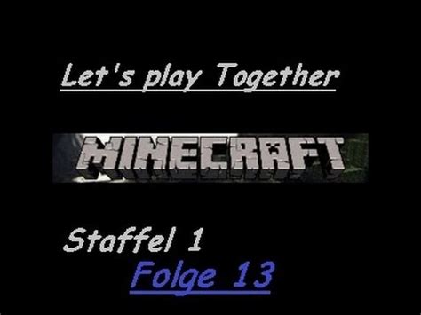 Let S Play Together Minecraft Deutsch Hd Staffel