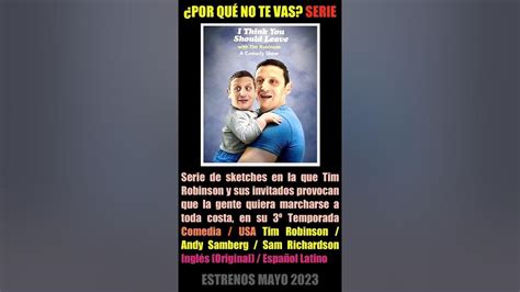 ¿por QuÉ No Te Vas Mayo 2023 Serie De Netflix Comedia Con Tim