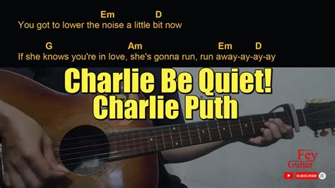 Charlie Puth Charlie Be Quiet Guitar Chords Cover Youtube