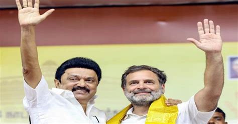 Rahul Gandhi Heralded Clean Sweep In Tamil Nadu Mk Stalin