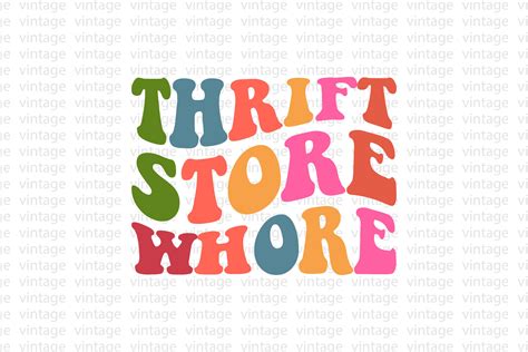 Thrift Store Whore Graphic By Vintage · Creative Fabrica