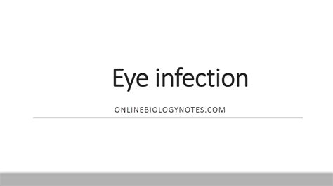 Eye Infection Types Causative Agents Clinical Symptoms And Diagnosis