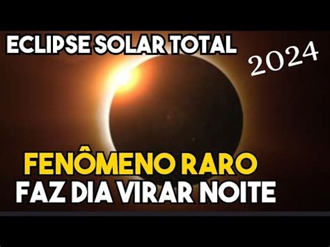 ECLIPSE SOLAR TOTAL DIA VIRA NOITE EM FENÔMENO RARO NO CÉU DE TRÊS