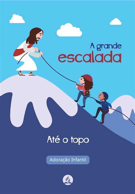 Adoração Infantil 2024 Manual e Atividades A Grande Escalada