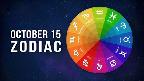 October 15 Zodiac Traits: Exploring Your Unique Astrological Profile