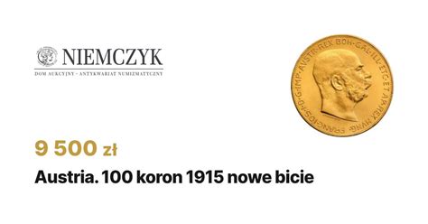 Austria 100 Koron 1915 Nowe Bicie Niemczyk Pl