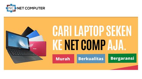 Net Computer Depok Melayani Jual Beli Laptop Dan Komputer Bekas Berkualitas