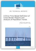 A Drive Time Based Definition Of Cross Border Regions And Analysis Of