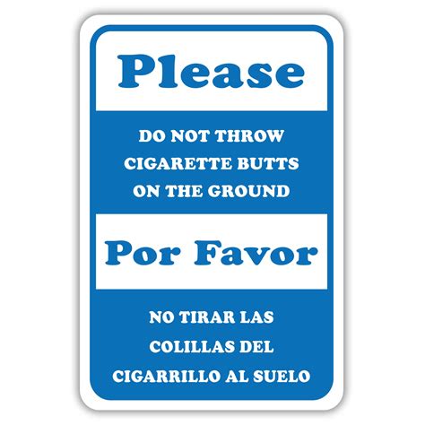 PLEASE DO NOT THROW CIGARETTE BUTTS ON THE GROUND BILINGUAL American