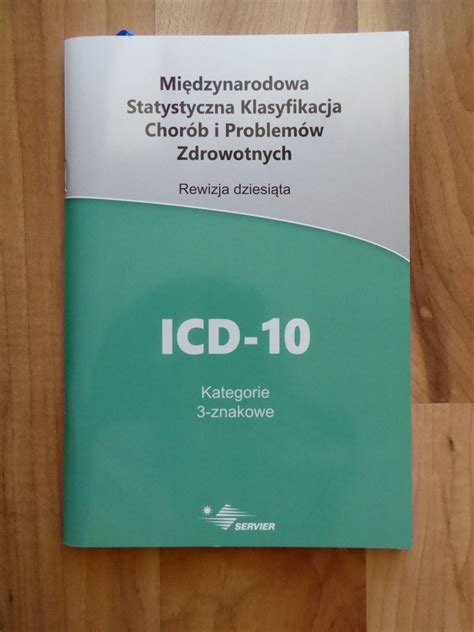 Icd Rewizja Dziesi Ta Klasyfikacja Chor B Oficjalne