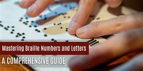 Braille Script Numbers And Letters A Complete Guide