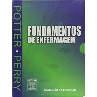 FUNDAMENTOS DE ENFERMAGEM 2VOL Patricia Potter Compra Livros Na Fnac Pt