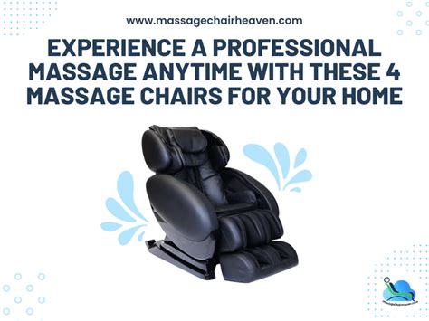 Experience A Professional Massage Anytime With These 4 Massage Chairs For Your Home Massage