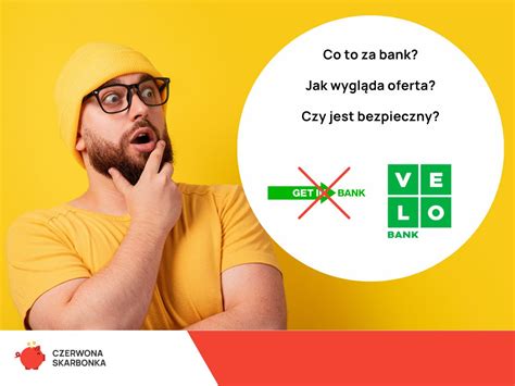 VeloBank Dawniej Getin Bank Opinie I Recenzja Czerwona Skarbonka