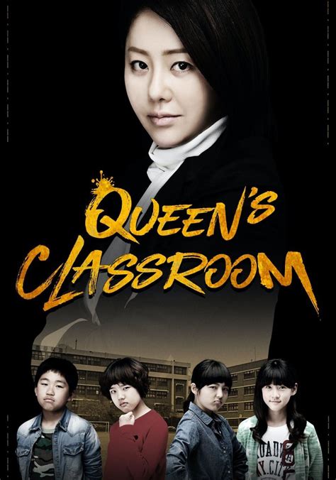 The Queens Classroom Streaming Tv Series Online