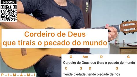 Cordeiro De Deus Que Tirais O Pecado Do Mundo Como Tocar No Viol O