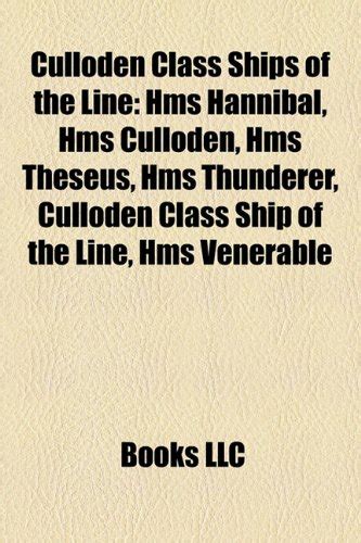 Culloden Class Ships Of The Line Hms Hannibal Hms Culloden Hms Theseus Hms Thunderer