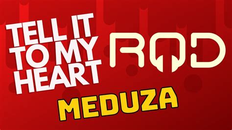 Meduza Ft Hozier Tell It To My Heart Rod Remix Radio Edit Youtube